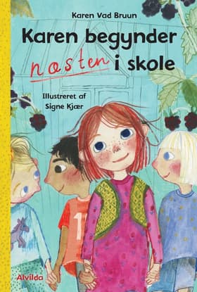Karen begynder NÆSTEN i skole af Karen Vad Bruun