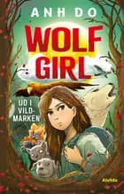 Wolf Girl 1: Ud i vildmarken 