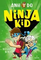 Ninja Kid 3: Bedstemor ninja af Anh Do