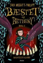 Bæstet og Bethany 3: Bæstets kamp