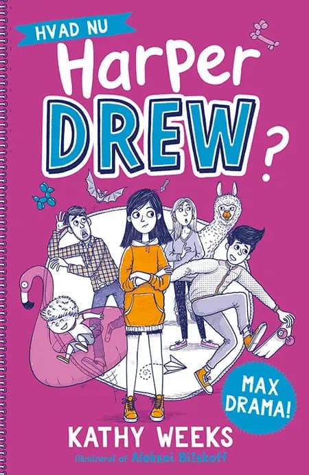 Hvad nu, Harper Drew? (1) Max drama! af Kathy Weeks