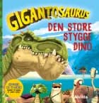 Gigantosaurus - Den store stygge dino 