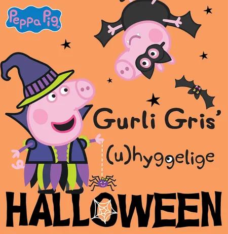 Gurli Gris’ (u)hyggelige halloween af Gurli Gris