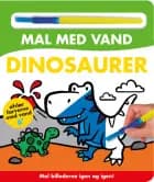 Mal med vand - Dinosaurer (papbog med pensel - farvelæg igen og igen) 