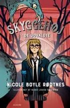 Skyggehøj 1: De udvalgte af Nicole Boyle Rødtnes