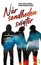 Når sandheden svigter af Nicole Boyle Rødtnes og Salina Schjødt Larsen