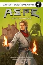 A.S.P.E. - Lav dit eget eventyr: Rottekongen af Mette Finderup og René Toft