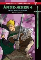 Ånde-æder 4: Den falske konge