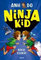 Ninja Kid 5: Ninjakloner! af Anh Do