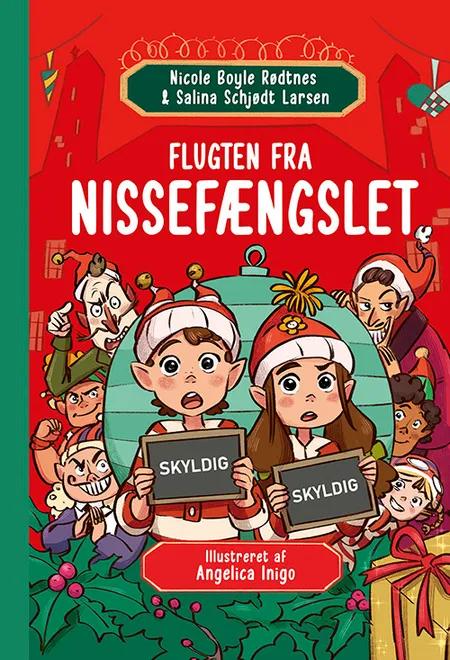 Flugten fra nissefængslet af Nicole Boyle Rødtnes