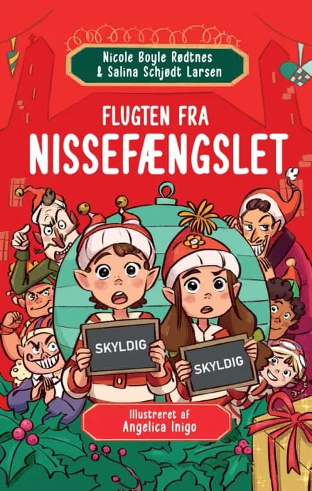 Flugten fra nissefængslet af Nicole Boyle Rødtnes