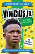Fodboldstjerner - Vinicius Jr. - Alt om superstjernen (de vildeste øjeblikke) 