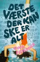 Det værste der kan ske er alt af Cina Friedner