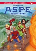 A.S.P.E.: Røverne i Højby af Mette Finderup