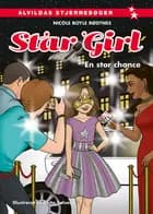 Star Girl 21: En stor chance af Nicole Boyle Rødtnes