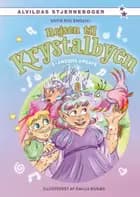 Rejsen til Krystalbyen 3: Åndens opgave af Sofie Riis Endahl