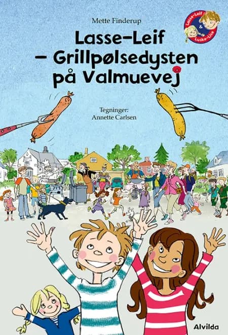 Lasse-Leif - Grillpølsedysten på Valmuevej af Mette Finderup