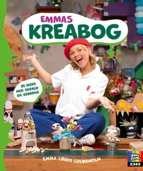 Emmas kreabog - 30 sjove opskrifter til børn af Emma Løber Grundholm