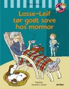 Lasse-Leif tør godt sove hos mormor