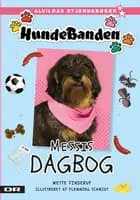 Ramasjang - HundeBanden 1: Messis dagbog af Mette Finderup