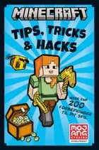 Minecraft - Tips, Tricks & Hacks