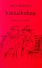 Vendelbolune af Bent Eilertsen