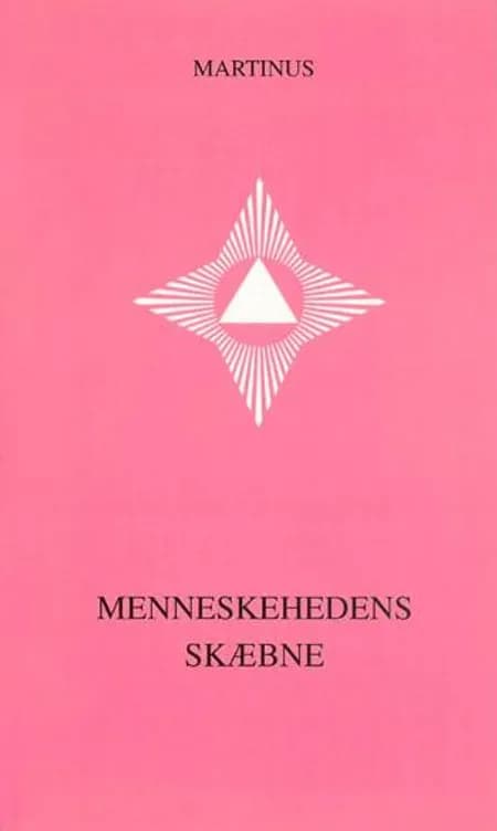 Menneskehedens skæbne af Martinus