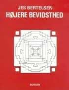 Højere bevidsthed af Jes Bertelsen