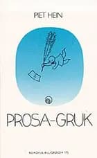 Prosa-gruk af Piet Hein