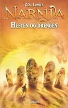 Hesten og drengen - Narnia bd 3