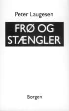 Frø og stængler af Peter Laugesen