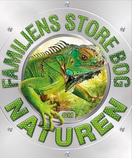Familiens store bog om Naturen 