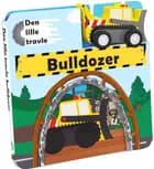 Den lille travle bulldozer