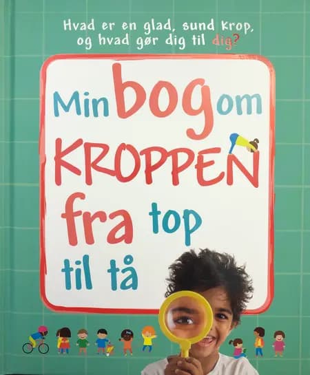 Min bog om kroppen fra top til tå af undefined