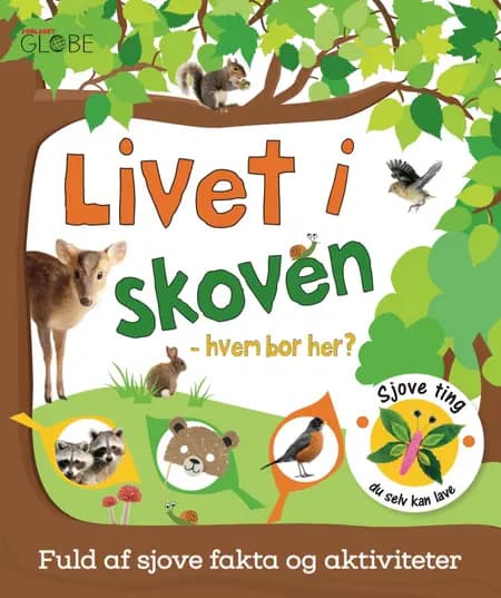 Livet i skoven - hvem bor her? 