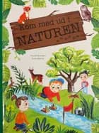 Kom med ud i naturen af Emilie Aastrup