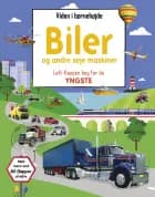 Viden i børnehøjde - Biler og andre seje maskiner 