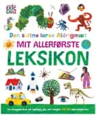 Den sultne larve Aldrigmæt - Mit allerførste leksikon 
