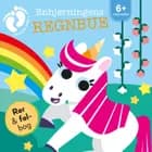 Rør og føl - Enhjørningens regnbue af Globe