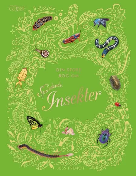 Din store bog om spændende Insekter af Jess French
