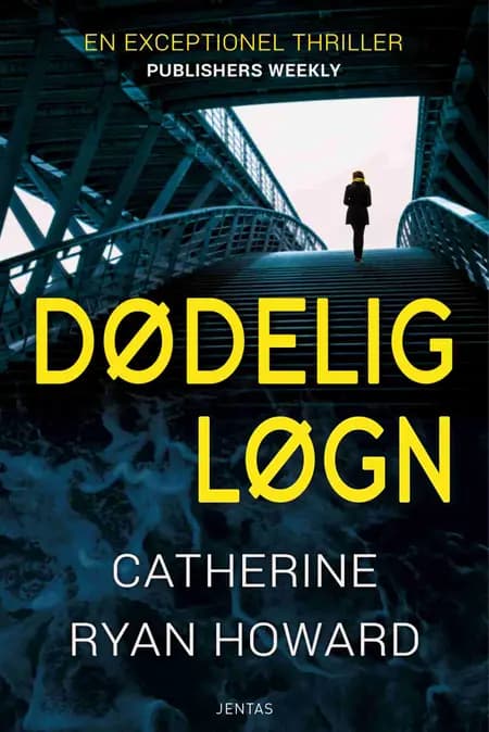 Dødelig løgn af Catherine Ryan Howard