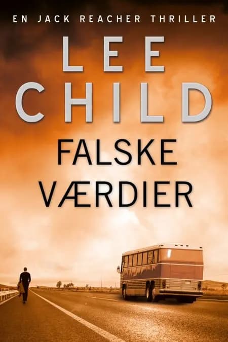 Falske værdier af Lee Child