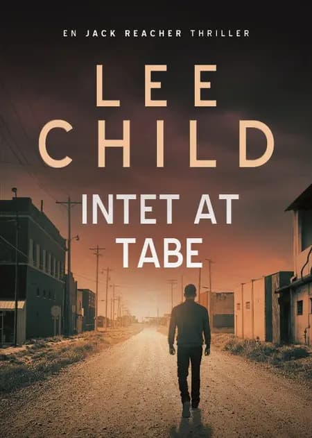 Intet at tabe af Lee Child