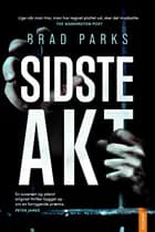Sidste akt af Brad Parks