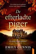 De efterladte piger af Emily Gunnis