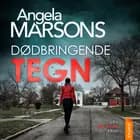 Dødbringende tegn af Angela Marsons