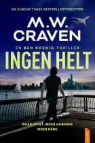 Ingen helt af M.W. Craven