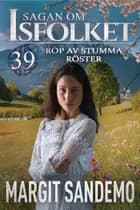 Rop av stumma röster: Sagan om Isfolket 39