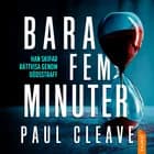 Bara fem minuter af Paul Cleave