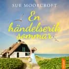 En händelserik sommar